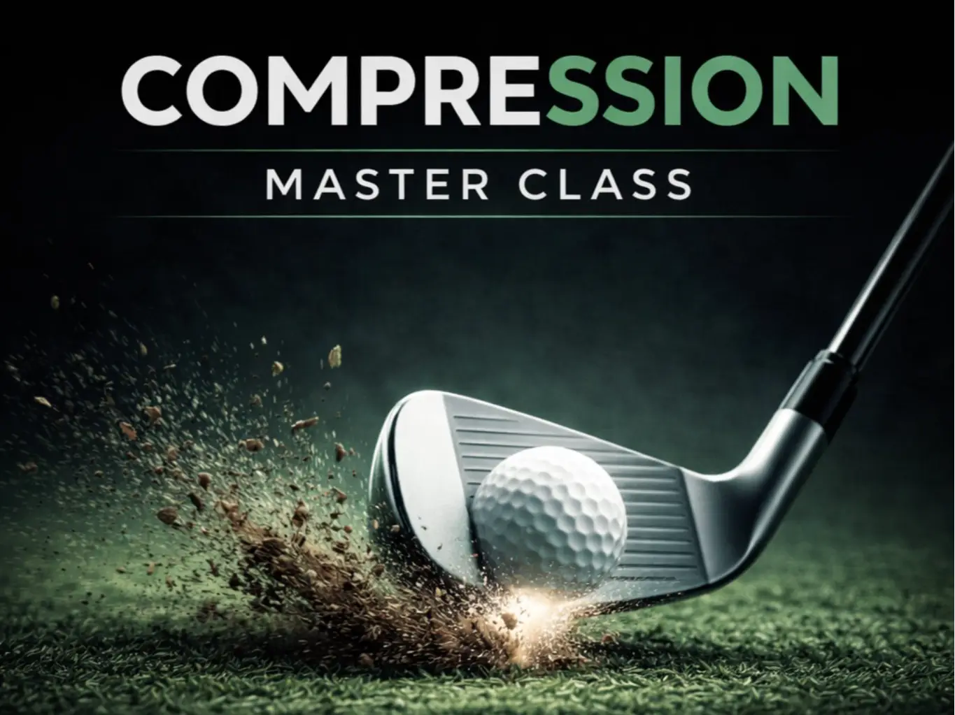 Pure Strike Compression Iron Masterclass