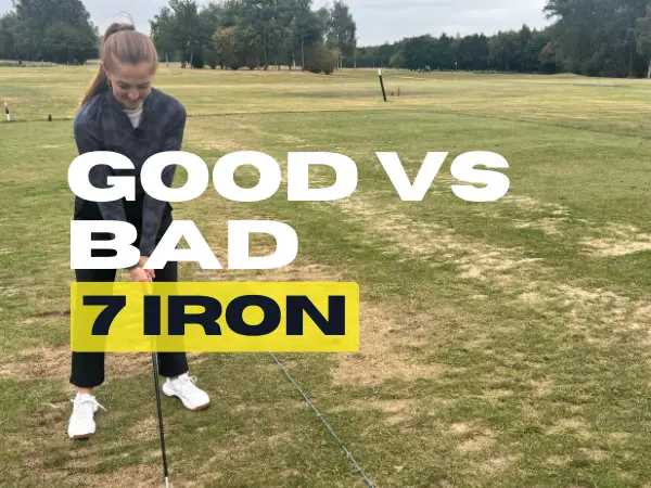 Good 7 Iron vs Bad 7 Iron - Key Differences Explained!